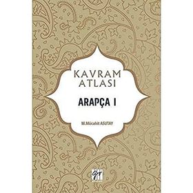 Arapça 1 - Kavram Atlası - Mücahit Asutay