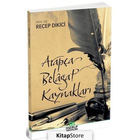Arapça Belagat Kaynakları - Recep Dikici