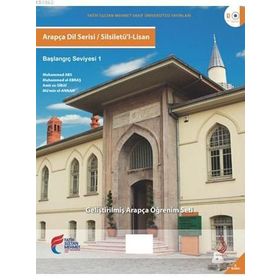 Arapça Dil Serisi - Silsiletü’l-Lisan - Başlangıç Seviyesi 1 - Muhammed Abs Amir es-Sibai Muhammed el-Ebraş Mü’min el-Annan