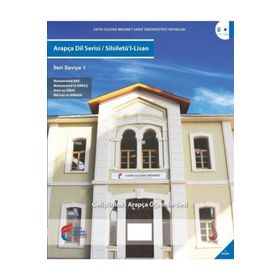 Arapça Dil Serisi - Silsiletü’l-Lisan - İleri Seviye 1 - Muhammed Abs Muhammed el-Ebraş Amir es-Sibai Mü’min el-Annan