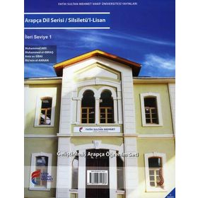 Arapça Dil Serisi - Silsiletü’l-Lisan - İleri Seviye 1 - Muhammed Abs Muhammed el-Ebraş Amir es-Sibai Mü’min el-Annan