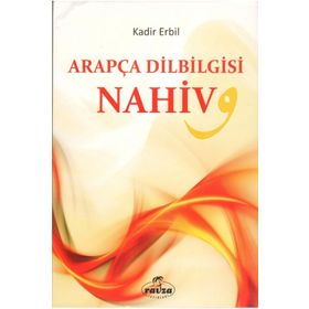 Arapça Dilbilgisi Nahiv - Kadir Erbil