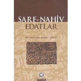 ARAPÇA DILBILGISI SARF, NAHIV, EDATLAR - MUSTAFA MERAL ÇÖRTÜ
