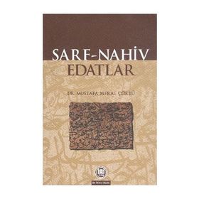 ARAPÇA DILBILGISI SARF, NAHIV, EDATLAR - MUSTAFA MERAL ÇÖRTÜ