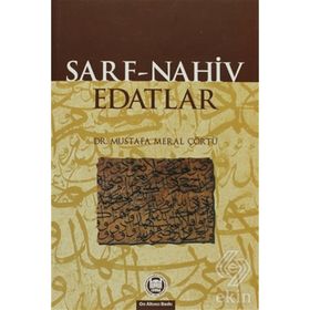 ARAPÇA DILBILGISI SARF, NAHIV, EDATLAR - MUSTAFA MERAL ÇÖRTÜ