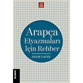 Arapça Elyazmaları İçin Rehber - Adam Gacek