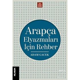 Arapça Elyazmaları İçin Rehber - Adam Gacek