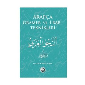 Arapça Gramer ve İ‘Rab Teknikleri - Hüseyin Tural