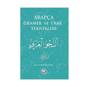 Arapça Gramer ve İ‘Rab Teknikleri - Hüseyin Tural