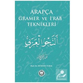 Arapça Gramer ve İ‘Rab Teknikleri - Hüseyin Tural