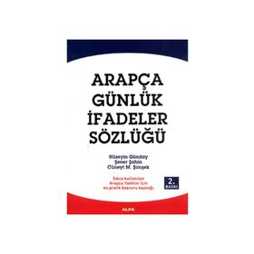 ARAPÇA GÜNLÜK İFADELER SÖZLÜĞÜ - HÜSEYIN GÜNDAY;ŞENER ŞAHIN;CÜNEYT M. ŞIMŞEK