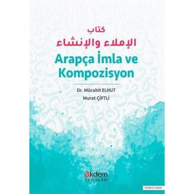 Arapça İmla ve Kompozisyon Dr. Mücahit Elhut