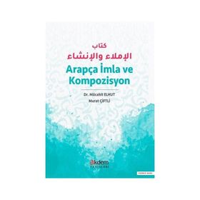 Arapça İmla ve Kompozisyon Dr. Mücahit Elhut