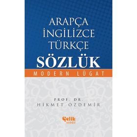 ARAPÇA İNGILIZCE TÜRKÇE SÖZLÜK MODERN LÜGAT - HIKMET ÖZDEMIR