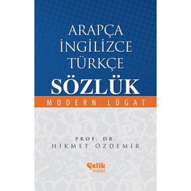 ARAPÇA İNGILIZCE TÜRKÇE SÖZLÜK MODERN LÜGAT - HIKMET ÖZDEMIR