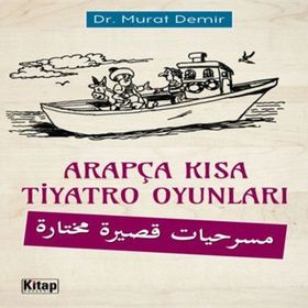 Arapça Kısa Tiyatro Oyunları - Dr. Murat Demir