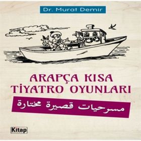 Arapça Kısa Tiyatro Oyunları - Dr. Murat Demir