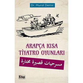 Arapça Kısa Tiyatro Oyunları - Dr. Murat Demir