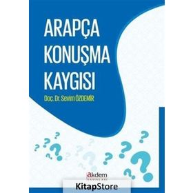 Arapça Konuşma Kaygısı - Sevim Özdemir