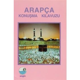 ARAPÇA KONUŞMA KILAVUZU DILBILGISI & SÖZLÜK - B. ORHAN DOĞAN