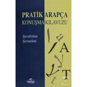 ARAPÇA KONUŞMA KILAVUZU-PRATIK ARAPÇA (BEN DE ARAPÇA KONUŞUYORUM) - MUSTAFA MERAL ÇÖRTÜ