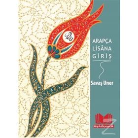 ARAPÇA LISANA GİRİŞ - SAVAŞ UNER