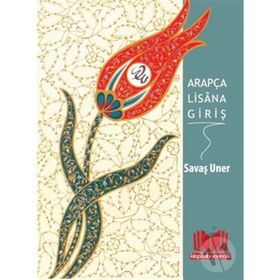 ARAPÇA LISANA GİRİŞ - SAVAŞ UNER