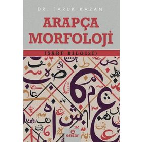 Arapça Morfoloji Sarf Bilgisi - Ensar Neşriyat