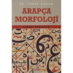 Arapça Morfoloji Sarf Bilgisi - Ensar Neşriyat
