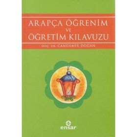 ARAPÇA ÖĞRENİM VE ÖĞRETİM KILAVUZU - CANDEMIR DOĞAN