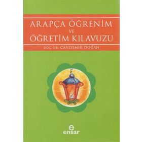 ARAPÇA ÖĞRENİM VE ÖĞRETİM KILAVUZU - CANDEMIR DOĞAN
