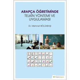 Arapça Öğretiminde Telkin Yöntemi ve Uygulaması - Mehmet Bölükbaşı
