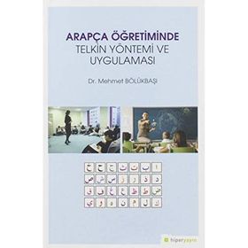 Arapça Öğretiminde Telkin Yöntemi ve Uygulaması - Mehmet Bölükbaşı
