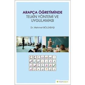 Arapça Öğretiminde Telkin Yöntemi ve Uygulaması - Mehmet Bölükbaşı