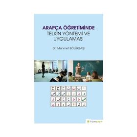 Arapça Öğretiminde Telkin Yöntemi ve Uygulaması - Mehmet Bölükbaşı
