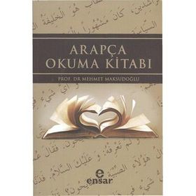 ARAPÇA OKUMA KİTABI - MEHMET MAKSUDOĞLU