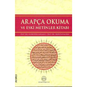Arapça Okuma ve Eski Metinler Kitabı - Bekir Topaloğlu hayreddin kahraman
