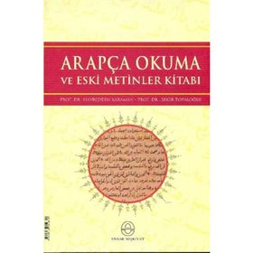 Arapça Okuma ve Eski Metinler Kitabı - Bekir Topaloğlu hayreddin kahraman