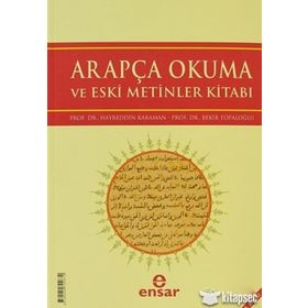 Arapça Okuma ve Eski Metinler Kitabı - Bekir Topaloğlu hayreddin kahraman