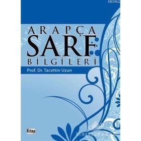 ARAPÇA SARF BILGILERI - TACETTIN UZUN