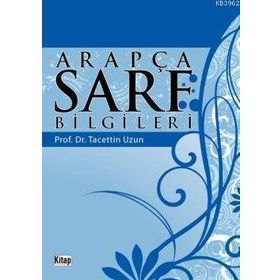 ARAPÇA SARF BILGILERI - TACETTIN UZUN
