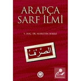 ARAPÇA SARF İLMİ - NUSRETTIN BOLELLI