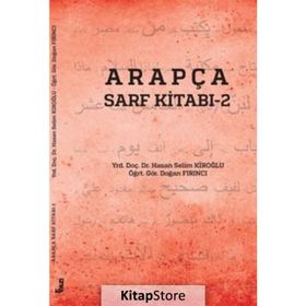 Arapça Sarf Kitabı - 2 - Hasan Selim Kıroğlu Öğr. Gör. Doğan Fırıncı Doğan Fırıncı