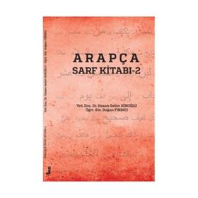 Arapça Sarf Kitabı - 2 - Hasan Selim Kıroğlu Öğr. Gör. Doğan Fırıncı Doğan Fırıncı