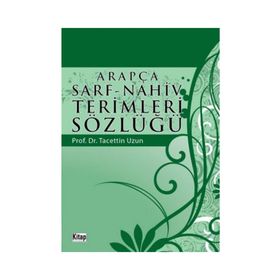 ARAPÇA SARF-NAHIV TERIMLERI SÖZLÜĞÜ - TACETTIN UZUN