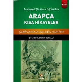 ARAPÇA SEÇME HIKAYELER 1. KITAP - MUSAYILDIZ, ERKAN AVŞAR