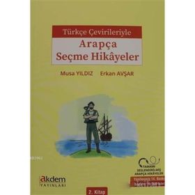 ARAPÇA SEÇME HIKAYELER 2. KITAP - MUSAYILDIZ, ERKAN AVŞAR