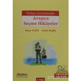 ARAPÇA SEÇME HIKAYELER 2. KITAP - MUSAYILDIZ, ERKAN AVŞAR