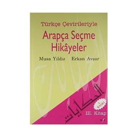 ARAPÇA SEÇME HIKAYELER 3. KITAP - MUSAYILDIZ, ERKAN AVŞAR