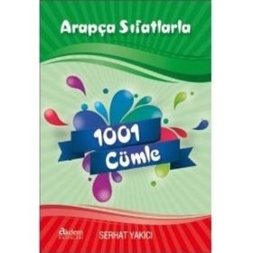 Arapça Sıfatlarla 1001 Cümle - Serhat Yakıcı